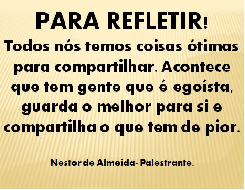 PARA REFLETIR! DIA 07/11/2017